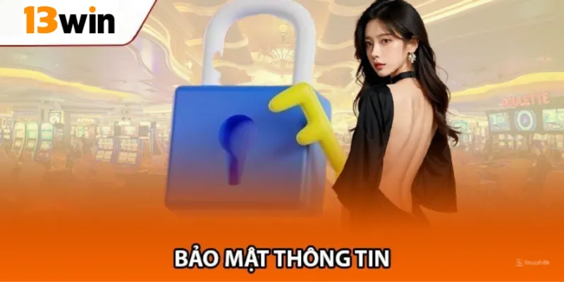 Nhà cái hỗ trợ bảo mật thông tin dành cho hội viên