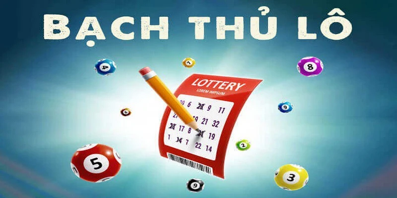 bạch thủ lô một số duy nhất 13win
