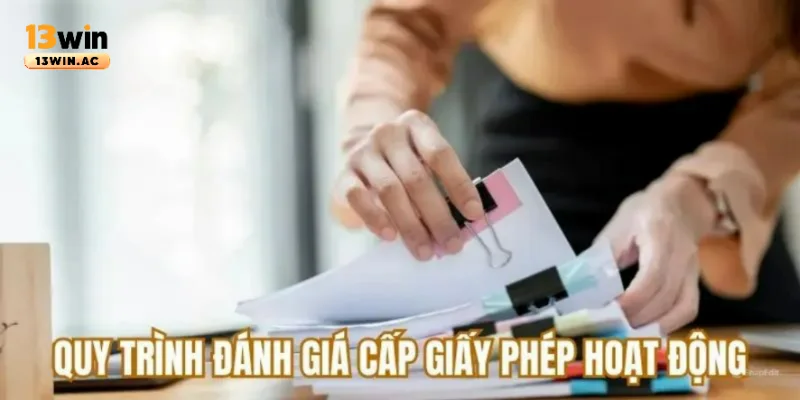 Đánh giá lý do tại sao cần giấy phép hoạt động