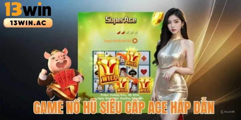 game nổ hũ ACE
