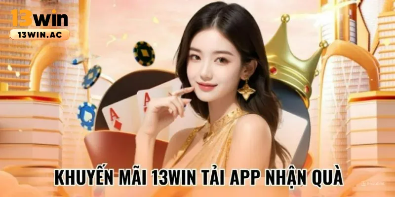Tải app nhận khuyến mãi